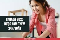 2025 CANADA TĂNG GIỜ LÀM THÊM LÊN 24 GIỜ/TUẦN CHO DU HỌC SINH