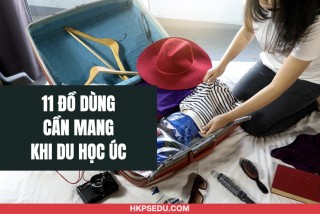 Kinh Nghiệm Du Học Học Úc: 11 ĐỒ DÙNG QUAN TRỌNG CẦN MANG THEO TRONG HÀNH LÝ | Bạn Đừng Quên Packing List Vì Rất Hữu Ích